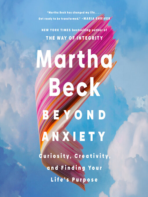 Title details for Beyond Anxiety by Martha Beck - Available